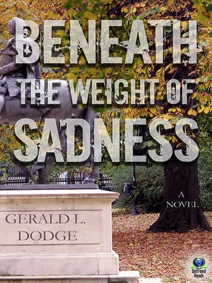 cover image of Beneath the Weight of Sadness
